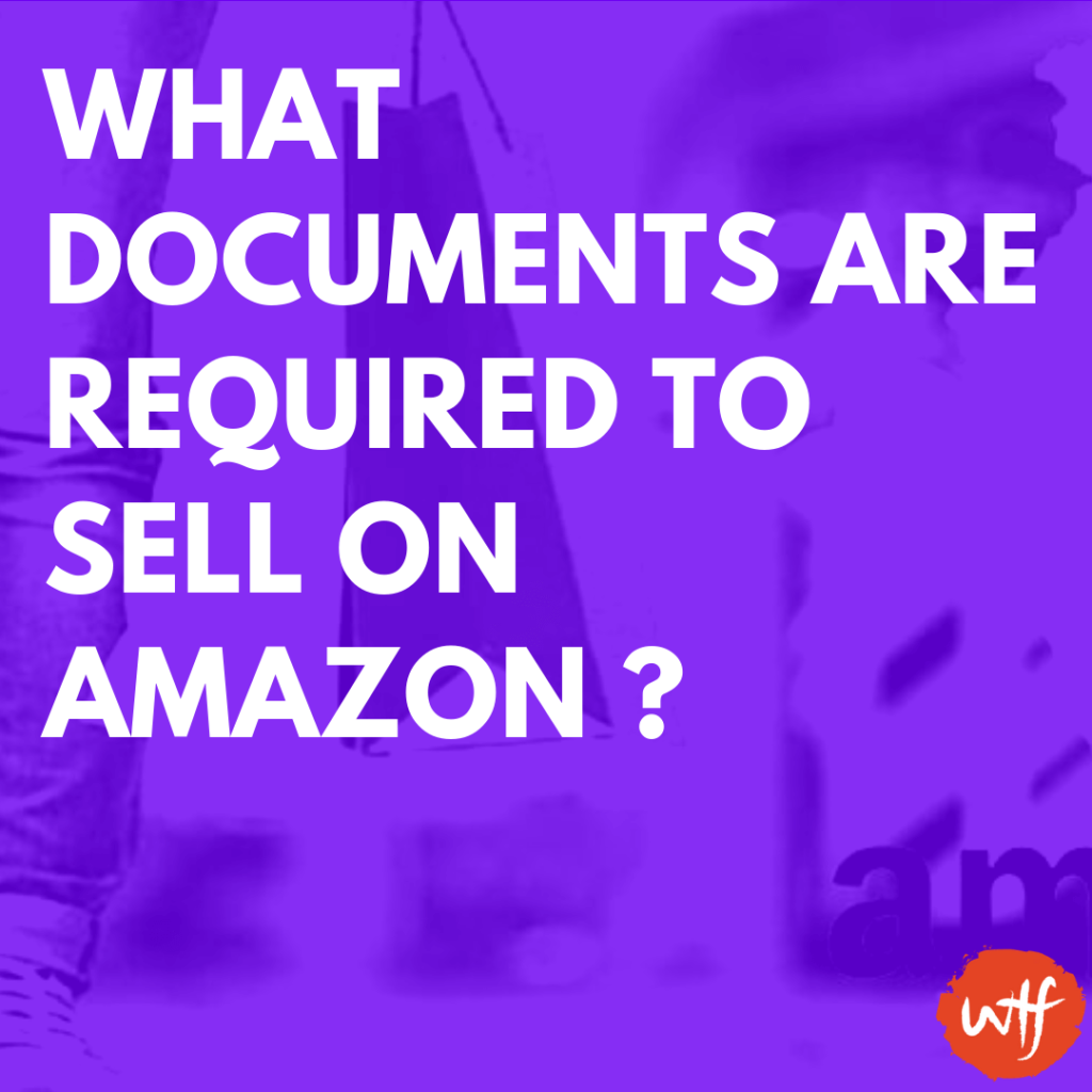 Best What Documents are required to sell on Amazon