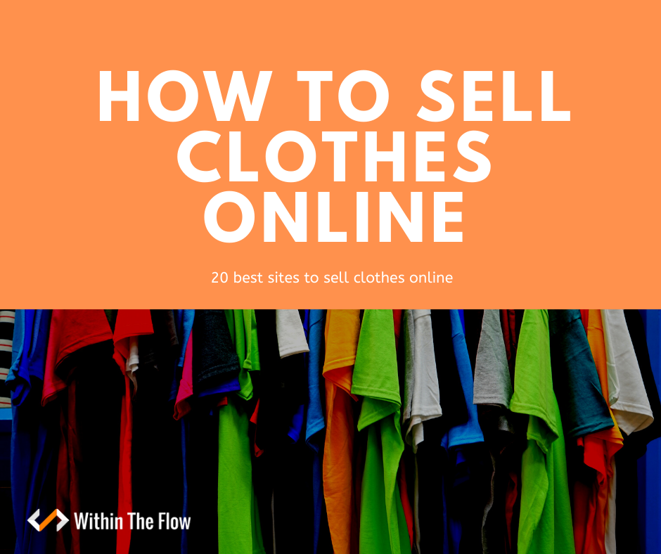 How to Sell Clothes Online – 21 Best Places to Sell Clothes in 2020