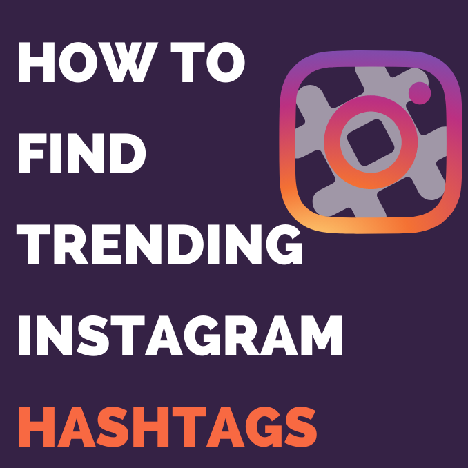 trending hashtags on Instagram