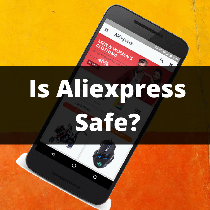 Is aliexpress safe