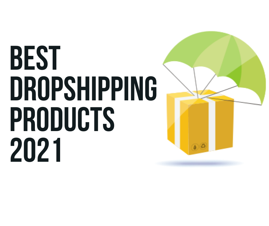 38 Best Dropshipping Products to Sell in 2021 [#19 is